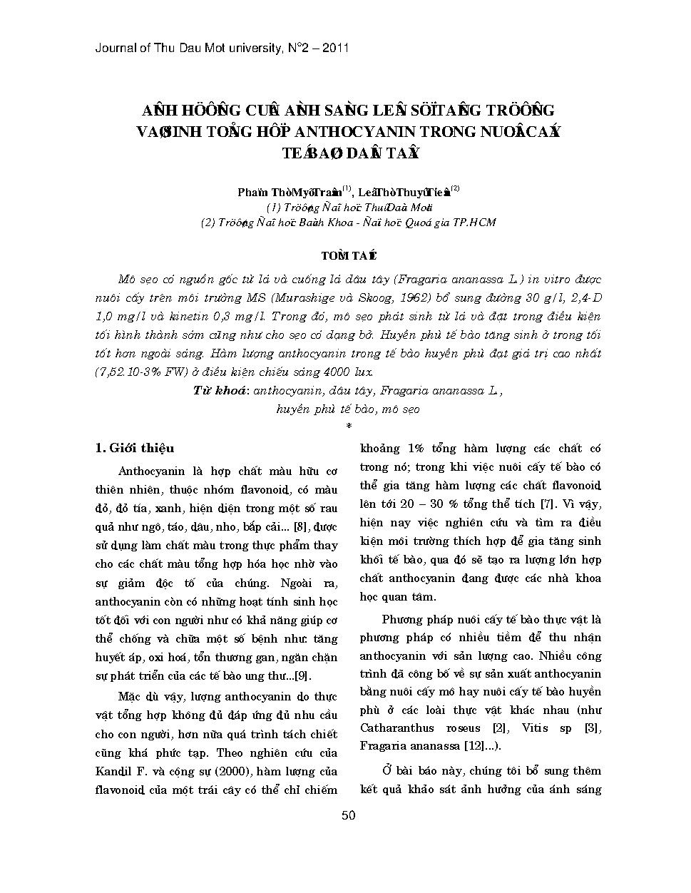 Ảnh hưởng của ánh sáng lên sự tăng trưởng và sinh tổng hợp anthocyanin trong nuôi cấy tế bào dâu tây/Phạm Thị Mỹ Trâm, Lê Thị Thủy Tiên