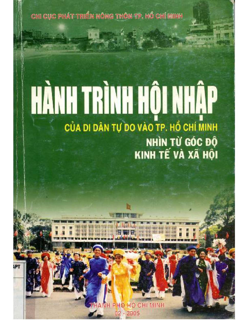 Hành trình hội nhập của di dân tự do vào Thành phố Hồ Chí Minh nhìn từ góc độ kinh tế và xã hội :$bĐề tài khoa học