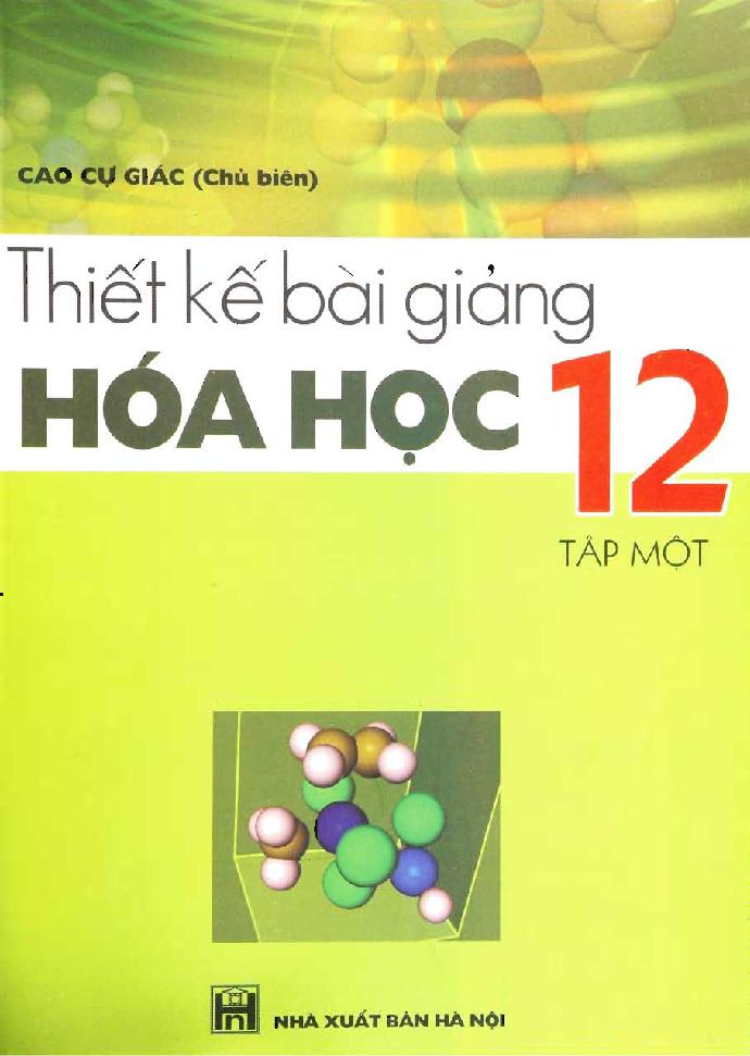 Thiết kế bài giảng hóa học 12.$nT.1