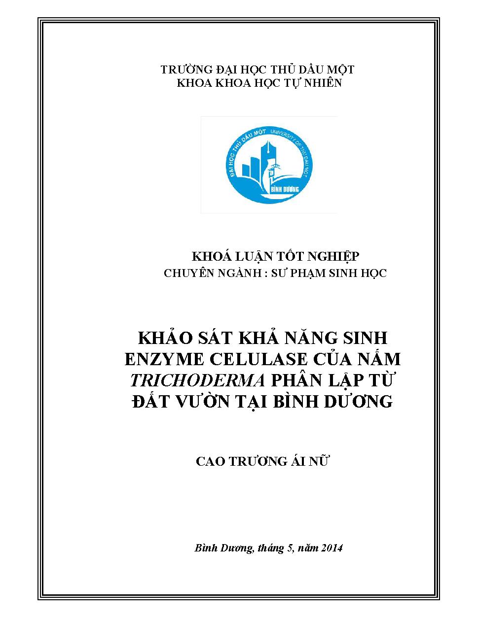 Khảo sát khả năng sinh enzyme celulase của nấm trichoderma phân lập từ đất vườn tài Bình Dương