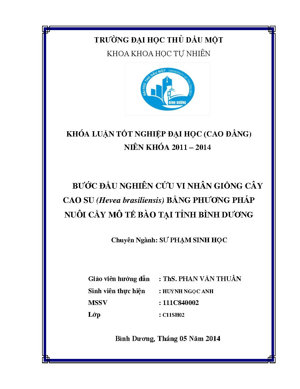 Bước đầu nghiên cứu vi nhân giống cây cao su (hevena brasiliensis) bằng phương pháp nuôi cấy mô tế bào tại Bình Dương