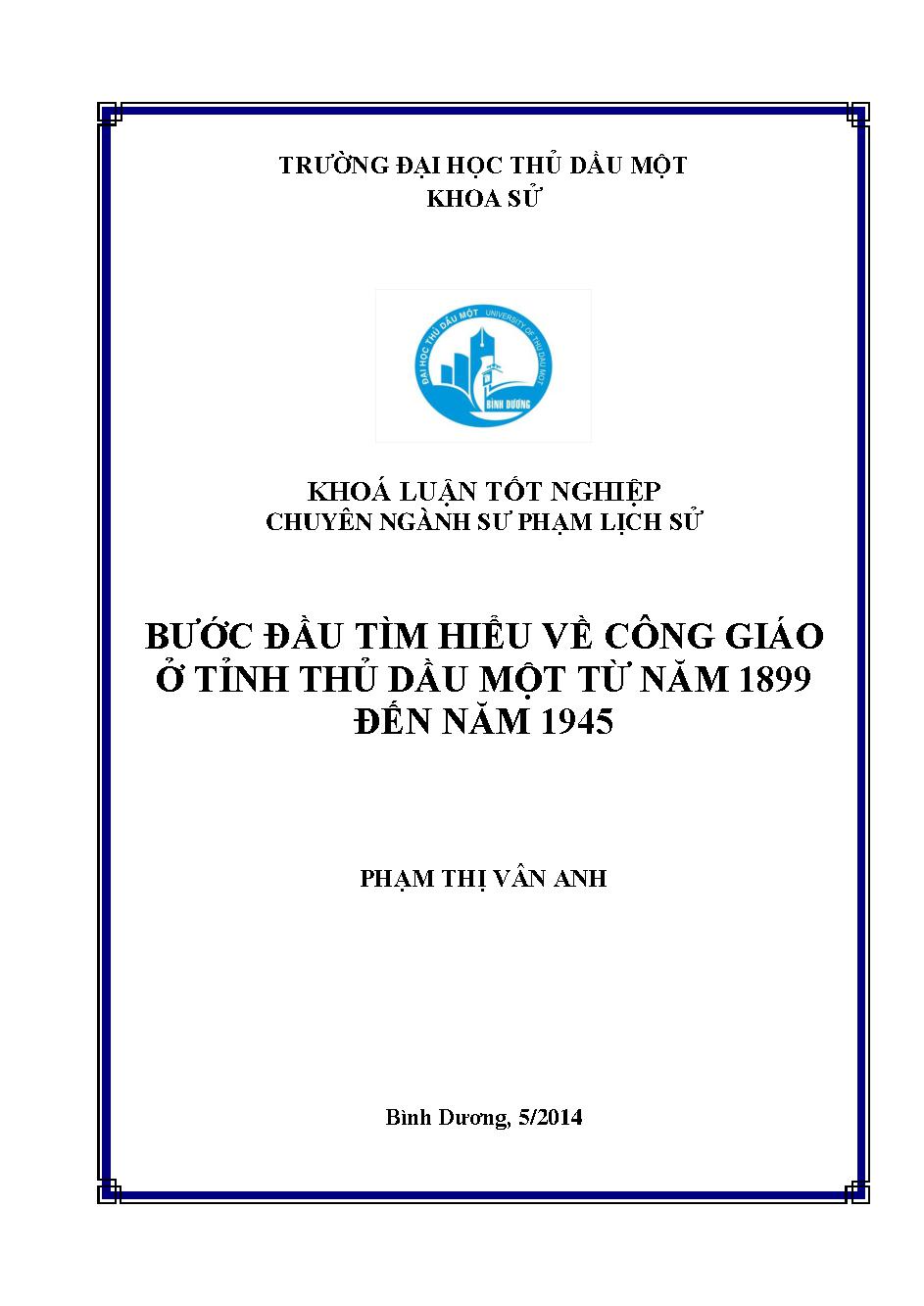 Bước đầu tìm hiểu về công giáo ở tỉnh Thủ Dầu Một từ năm 1899 đến năm 1945