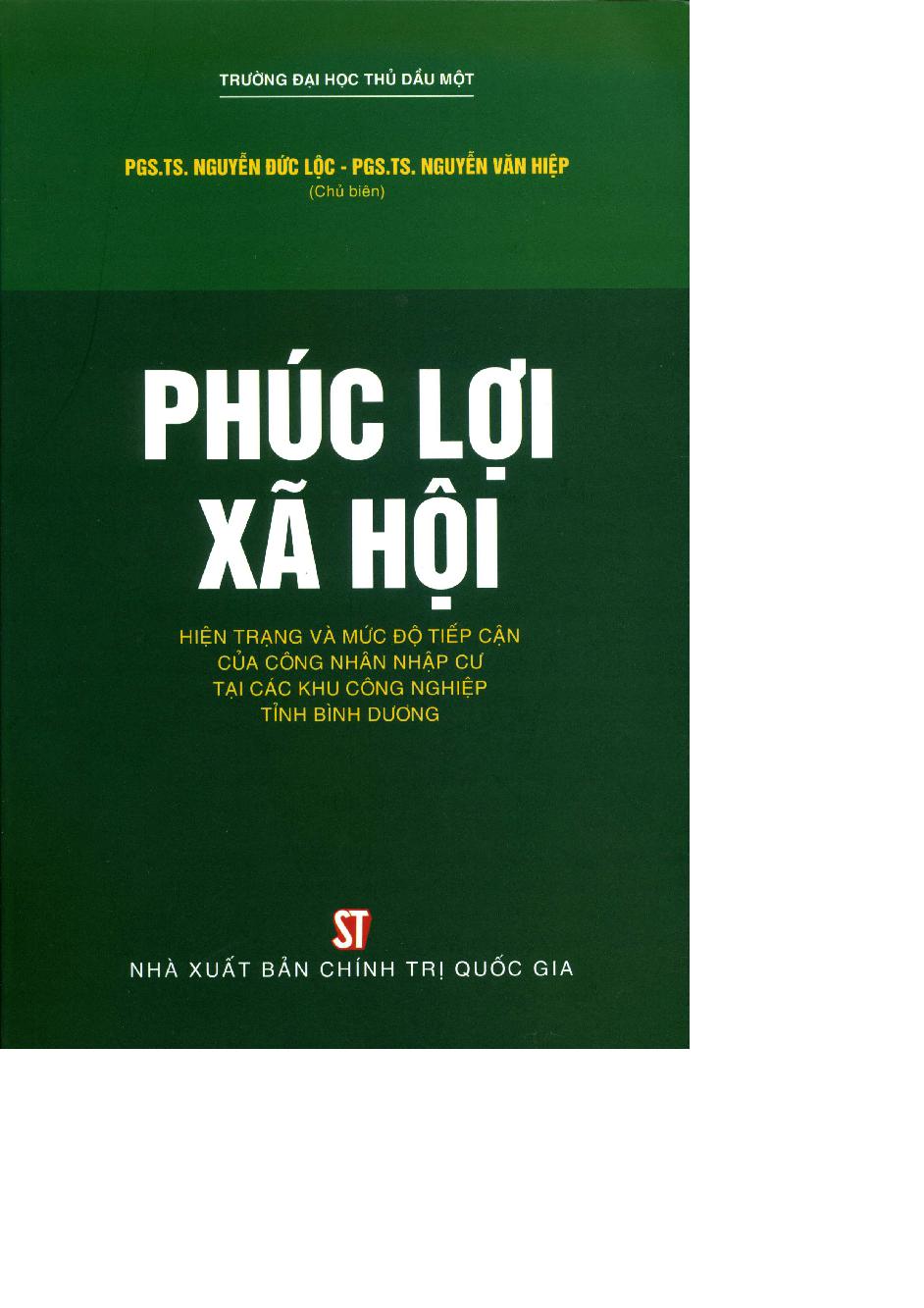 Phúc lợi xã hội: $bHiện trạng và mức độ tiếp cận của công nhân nhập cư tại các khu công nghiệp tỉnh Bình Dương