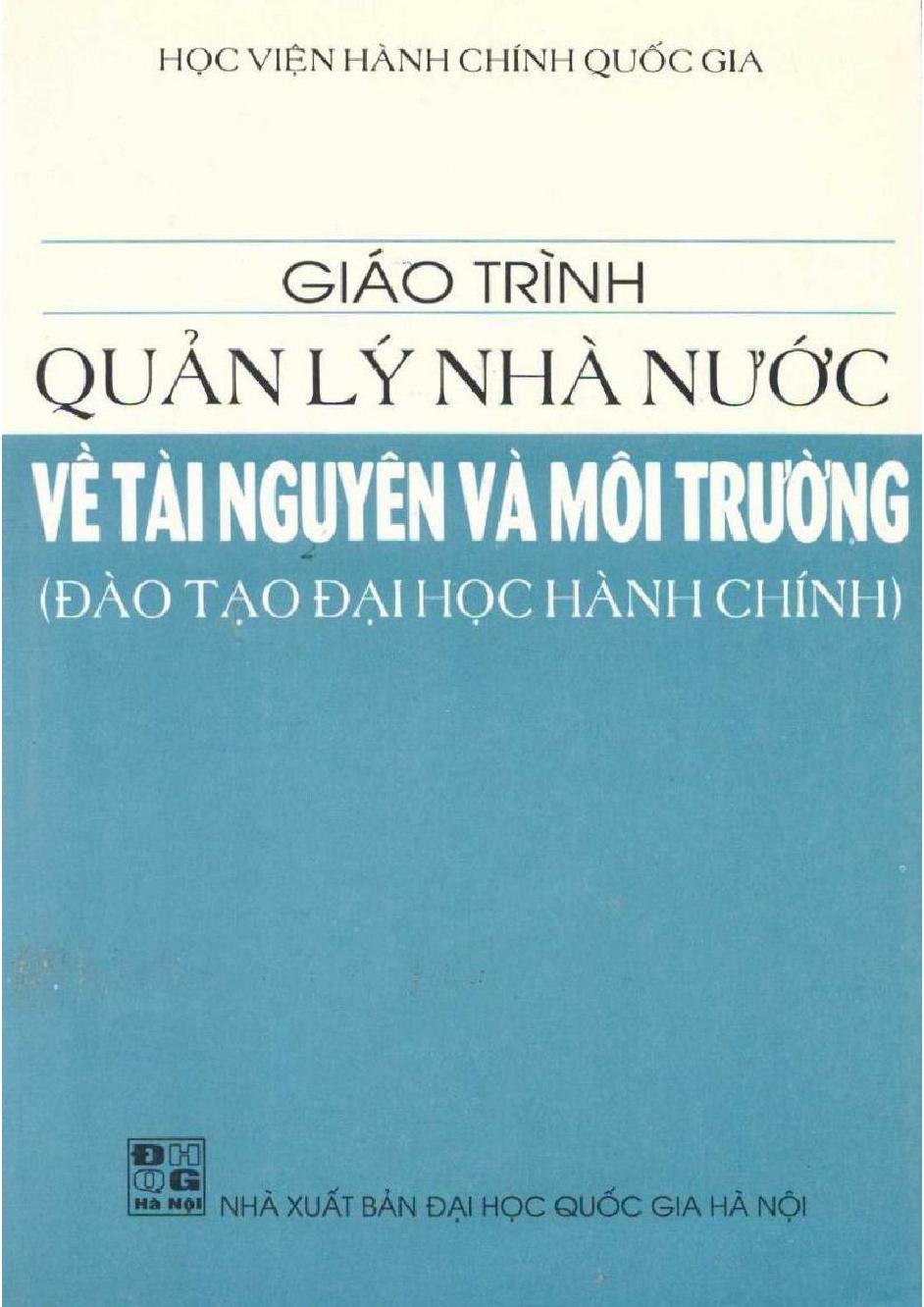 Giáo trình quản lý nhà nước về tài nguyên và môi trường :$bĐào tạo Đại học Hành chính