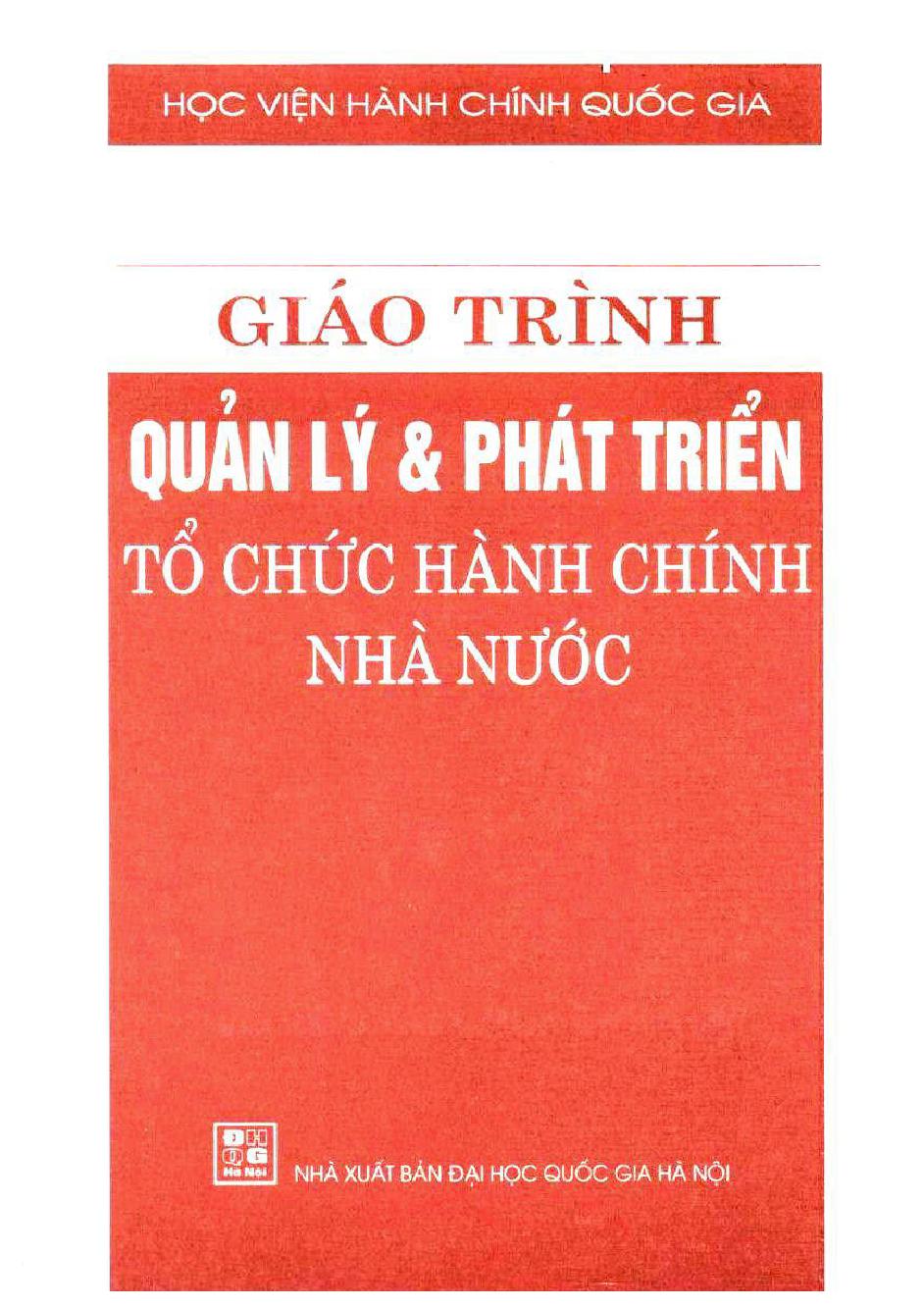 Giáo trình quản lý & phát triển tổ chức hành chính nhà nước: Đào tạo Đại học Hành chính/ $cVõ Kim Sơn (ch.b)