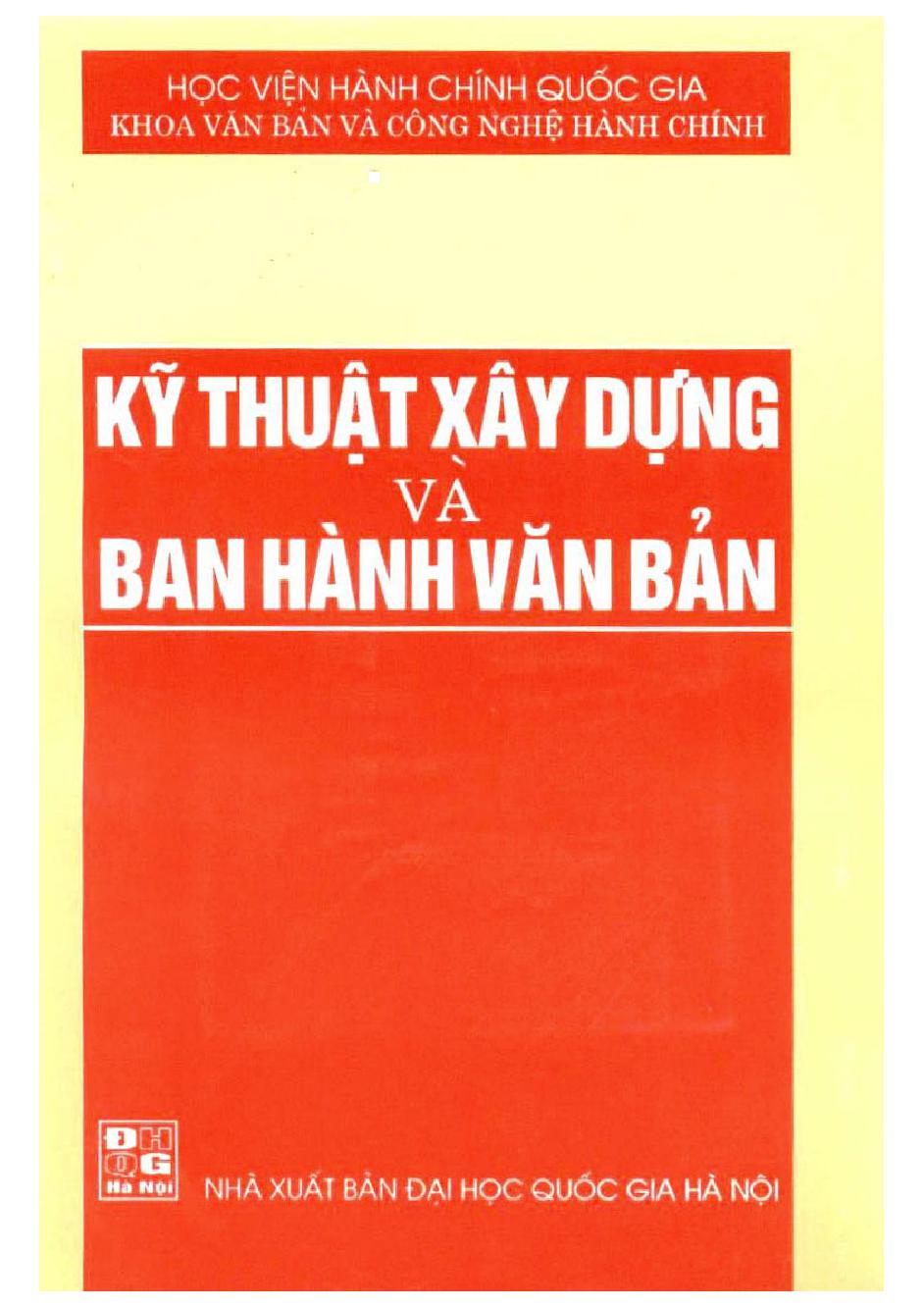 Kỹ thuật xây dựng và ban hành văn bản: Đào tạo Đại học Hành chính/ $cLưu Kiếm Thanh (ch.b)