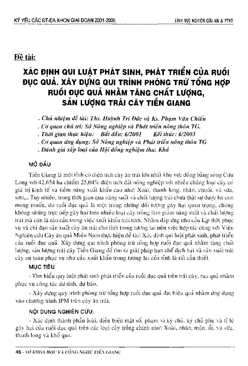 Xác định quy luật phát sinh, phát triển của ruồi đục quả. Xây dựng quy trình phòng trừ tổng hợp ruồi đục quả nhằm tăng chất lượng, sản lượng trái cây Tiền Giang