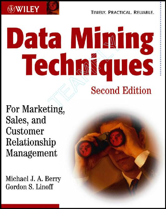 Data mining techniques : $bfor marketing, sales, and customer relationship management