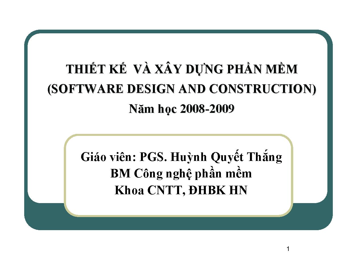 Thiết kế và xây dựng phần mềm =$bSoftware are design and construction