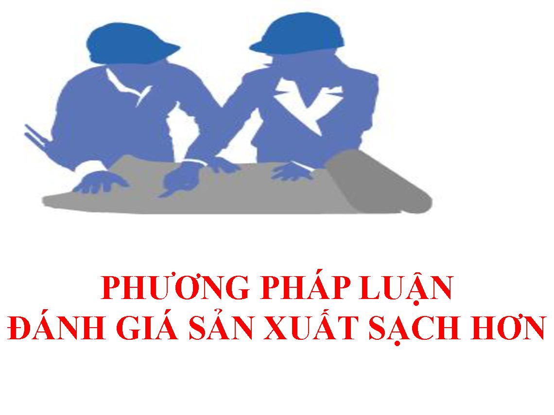 Phương pháp luận đánh giá sản xuất sạch hơn