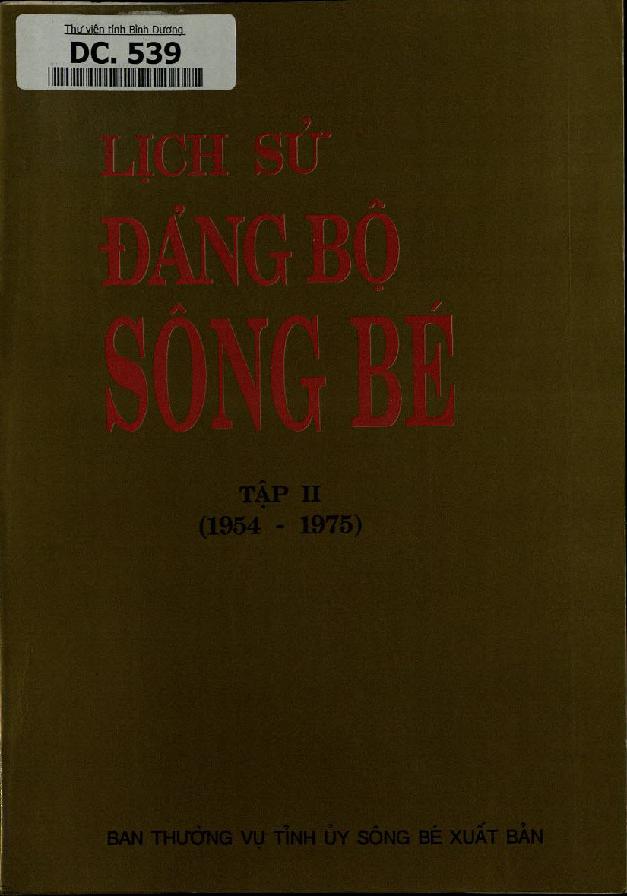 Lịch sử Đảng bộ Sông Bé.$nTập 2,$p1954-1975