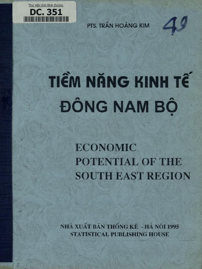 Tiềm năng kinh tế Đông Nam Bộ =$bEconomic potential of the South East region