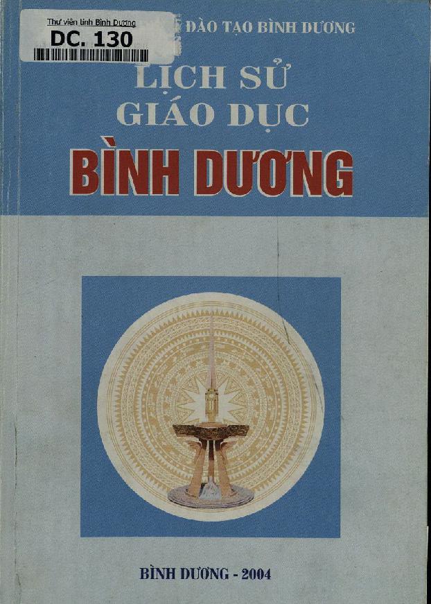 Lịch sử giáo dục Bình Dương :$bTừ đầu thế kỷ XX đến 2003