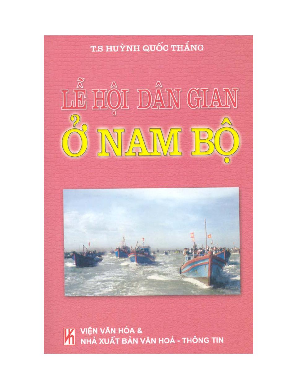 Lễ hội dân gian ở Nam Bộ :$bKhía cạnh giao tiếp văn hóa dân tộc