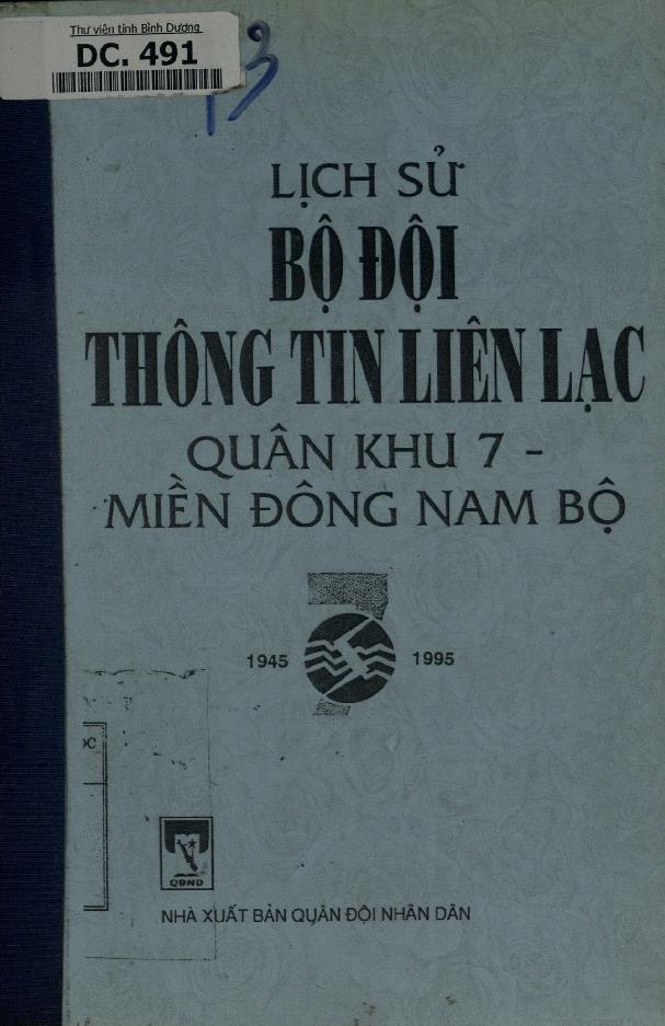 Lịch sử bộ đội thông tin liên lạc quân khu 7 - Miền Đông Nam Bộ (1945-1995)