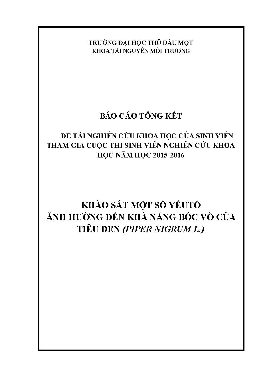 Khảo sát một số yếu tố ảnh hưởng đến khả năng bóc vỏ của tiêu đen (Piper Nigrum L.).