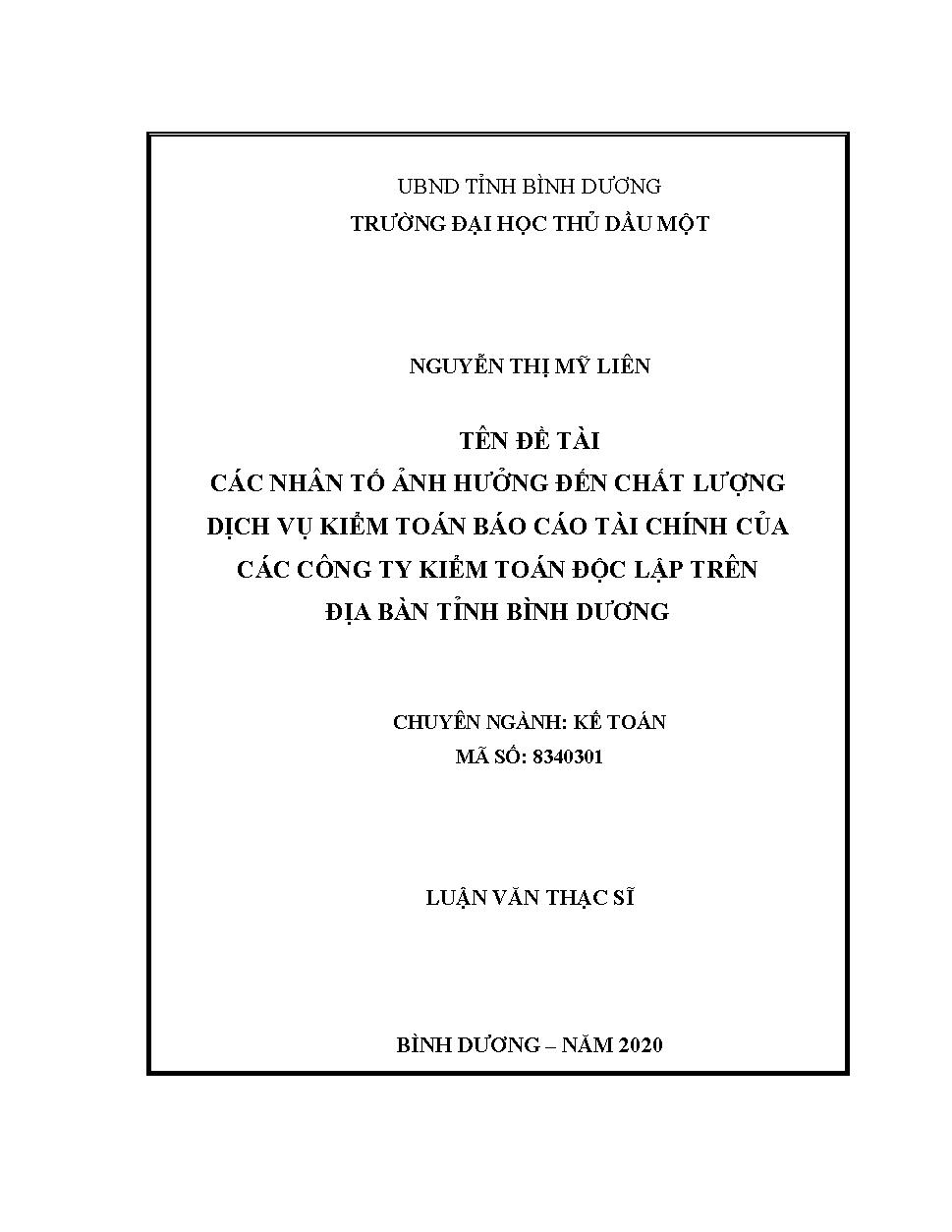 Các nhân tố ảnh hưởng đến chất lượng dịch vụ kiểm toán báo cáo tài chính của các công ty kiểm toán độc lập trên địa bàn tỉnh Bình Dương