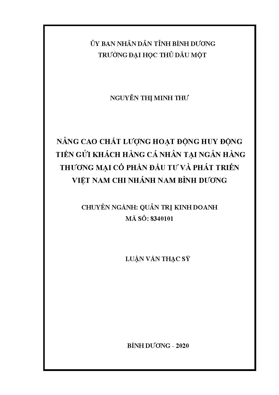 Nâng cao chất lượng hoạt động huy động tiền gửi khách hàng cá nhân tại Ngân hàng Thương mại cổ phần Đầu tư và Phát triển Việt Nam chi nhánh Nam Bình Dương