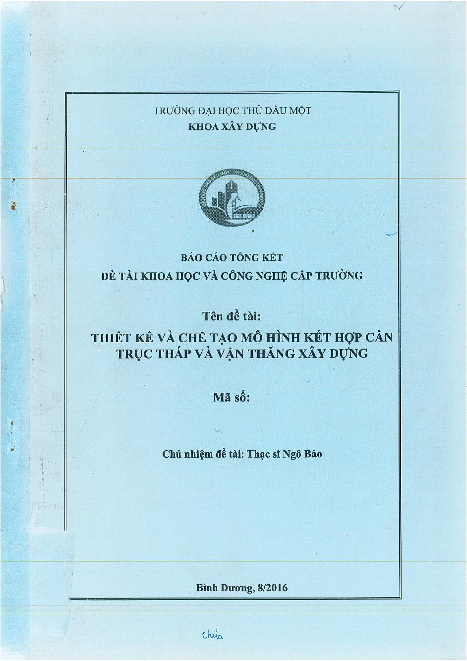 Thiết kế và chế tạo mô hình kết hợp cần trục tháp và vận thăng xây dựng