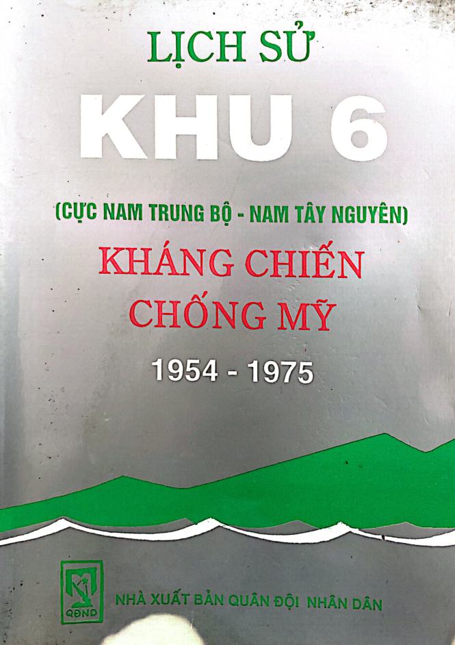 Lịch sử khu 6 (cực Nam Trung Bộ - Nam Tây Nguyên) kháng chiến chống Mỹ (1954-1975)