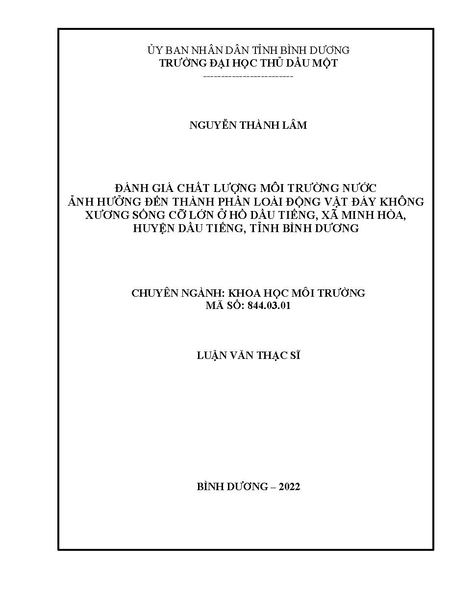 Đánh giá chất lượng môi trường nước ảnh hưởng đến thành phần loại động vật đáy không xương sống cỡ lớn ở Hồ Dầu Tiếng, xã Minh hòa, huyện Dầu Tiếng, tỉnh Bình Dương