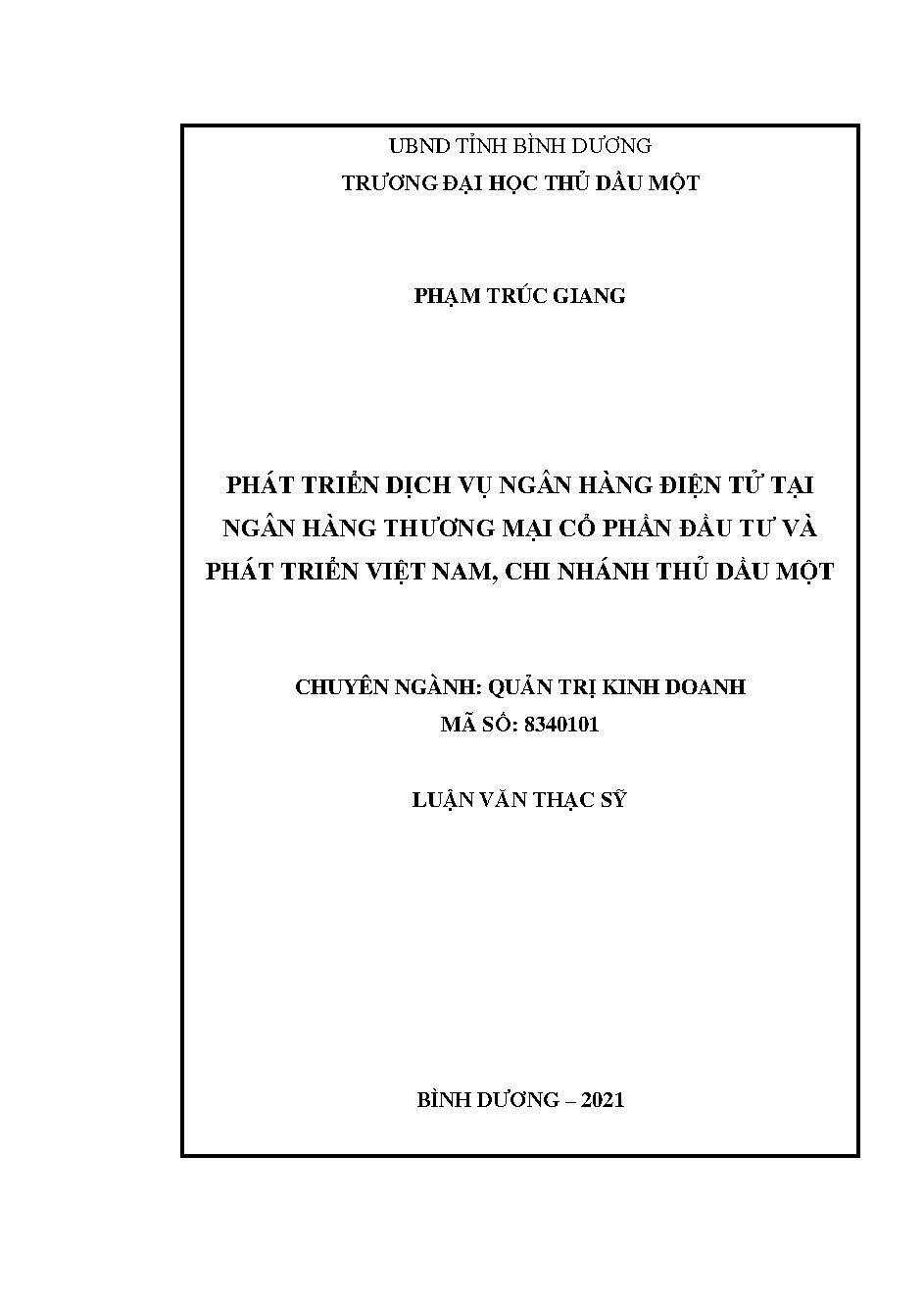 Phát triển dịch vụ ngân hàng điện tử tại Ngân hàng thương mại cổ phần đầu tư và phát triển Việt Nam, chi nhánh Thủ Dầu Một