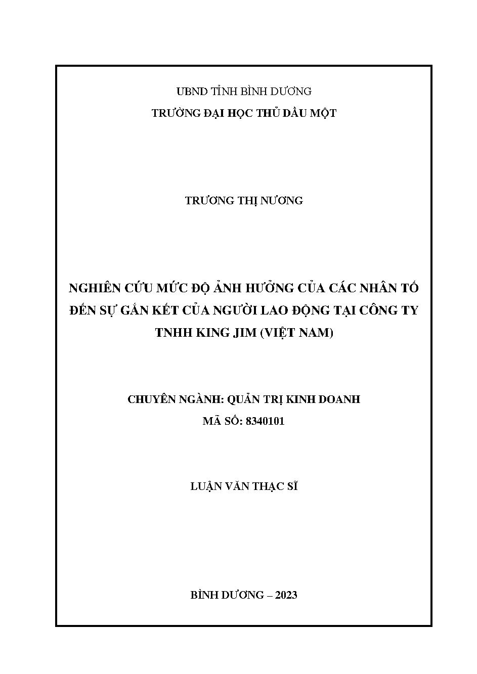 Nghiên cứu mức độ ảnh hưởng của các nhân tố đến sự gắn kết của người lao động tại Công ty TNHH King Jim (Việt Nam)