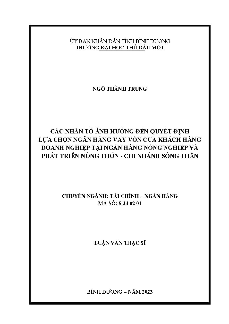 Các nhân tố ảnh hưởng đến quyết định lựa chọn ngân hàng vay vốn của khách hàng doanh nghiệp tại Ngân hàng Nông nghiệp và Phát triển Nông thôn - Chi nhánh Sóng Thần