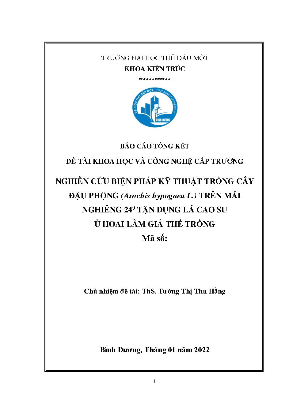 Nghiên cứu biện pháp kỹ thuật trồng cây đậu phộng (Arachis hypogaea L.) trên mái nghiêng 24 tận dụng lá cao su ủ hoai làm giá thể trồng