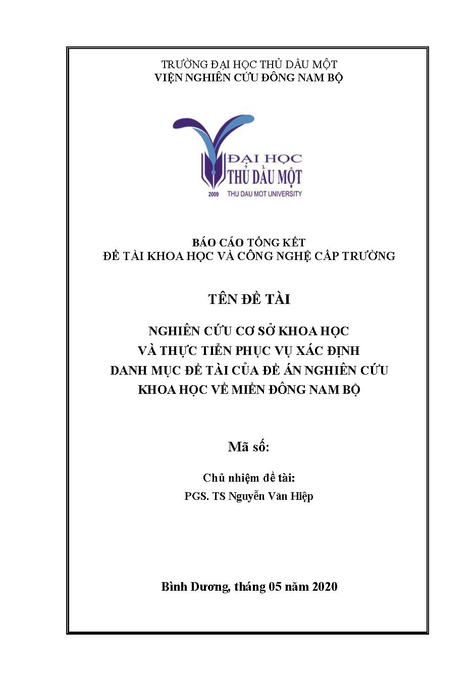 Nghiên cứu cơ sở khoa học và thực tiễn phục vụ xác định danh mục đề tài của đề án nghiên cứu khoa học về miền Đông Nam Bộ